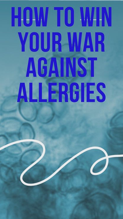 How to Win Your War Against Allergies